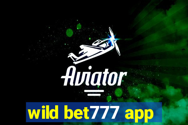 wild bet777 app